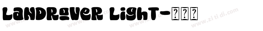 LandRover Light字体转换